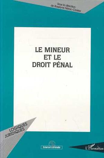 Couverture du livre « Le mineur et le droit pénal » de  aux éditions L'harmattan