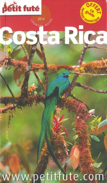 Couverture du livre « GUIDE PETIT FUTE ; COUNTRY GUIDE ; Costa Rica (édition 2014) » de  aux éditions Le Petit Fute