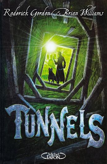 Couverture du livre « Tunnels » de Roderick Gordon et Williams Brian aux éditions Michel Lafon