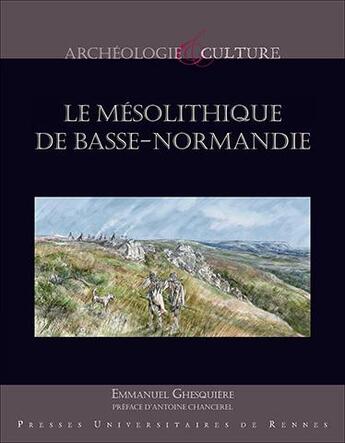 Couverture du livre « Le mésolithique de Basse-Normandie » de Emmanuel Ghesquière aux éditions Pu De Rennes