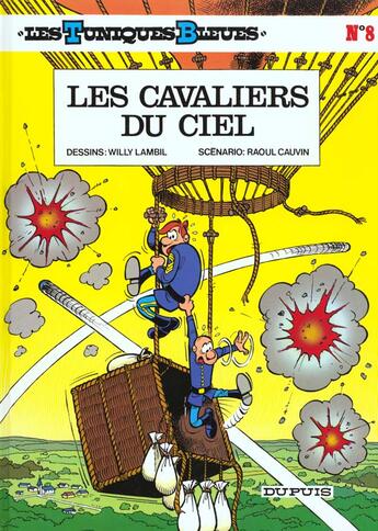 Couverture du livre « Les Tuniques Bleues Tome 8 : les cavaliers du ciel » de Raoul Cauvin et Willy Lambil aux éditions Dupuis