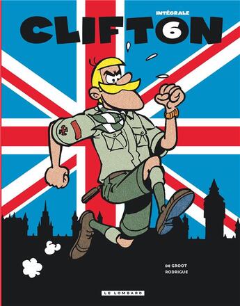 Couverture du livre « Clifton : Intégrale vol.6 » de Michel Rodrigue et Bob De Groot aux éditions Lombard