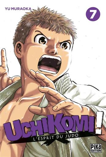 Couverture du livre « Uchikomi ; l'esprit du judo Tome 7 » de Yu Muraoka aux éditions Pika