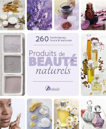 Couverture du livre « Produits de beaute naturels » de Buck S aux éditions Artemis