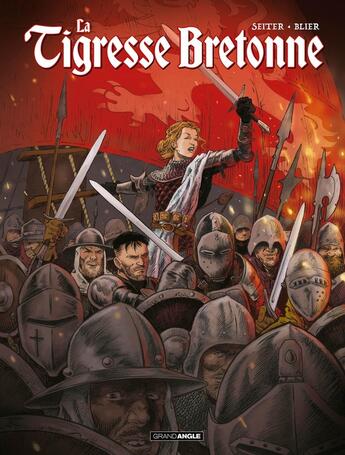 Couverture du livre « La Tigresse bretonne Tome 1 : Jeanne de Belleville » de Roger Seiter et Frederic Blier aux éditions Bamboo