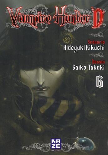 Couverture du livre « Vampire hunter D Tome 6 » de Saiko Takaki et Hideyuki Kikuchi aux éditions Kaze