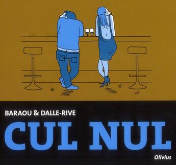 Couverture du livre « Cul nul » de Anne Baraou et Fanny Dalle-Rive aux éditions Editions De L'olivier