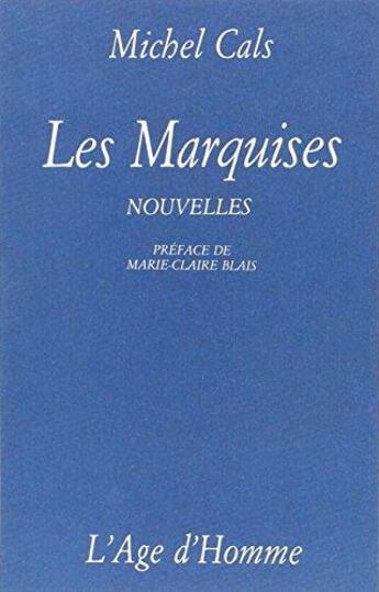 Couverture du livre « Les Marquises » de Cals & aux éditions L'age D'homme