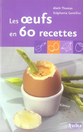 Couverture du livre « Oeufs en 60 recettes (les) » de Thomas Gentilini aux éditions Rustica