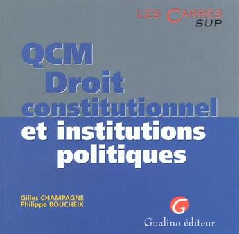 Couverture du livre « Qcm dt constitut. instit.pol. » de Boucheix/Champagne aux éditions Gualino