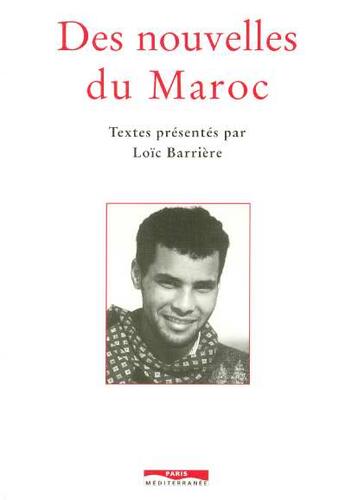 Couverture du livre « Des nouvelles du maroc » de Loic Barriere aux éditions Paris-mediterranee