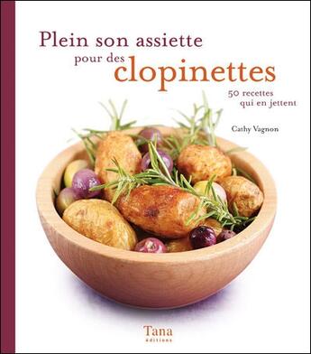 Couverture du livre « Plein son assiette pour des clopinettes recettes gourmandes et bon marche » de Vagnon/Reneault aux éditions Tana