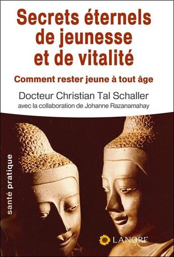 Couverture du livre « Les secrets de jeunesse et de vitalité » de Razanamahay-Schaller aux éditions Lanore