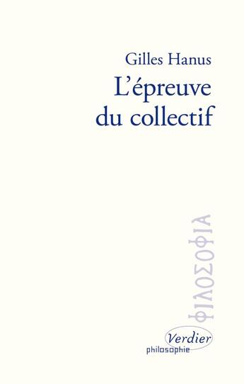 Couverture du livre « L'épreuve du collectif » de Gilles Hanus aux éditions Verdier