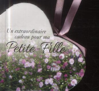 Couverture du livre « Petite fille ; un extraordinaire cadeau pour ma petite fille » de Helen Exley aux éditions Exley