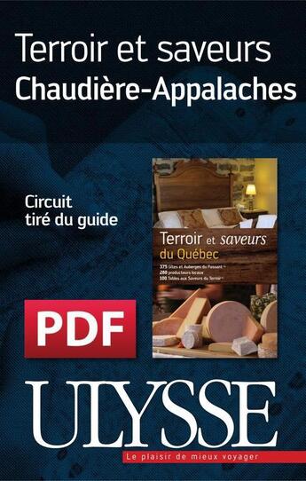 Couverture du livre « Terroir et saveurs ; Chaudière-Appalaches » de  aux éditions Ulysse