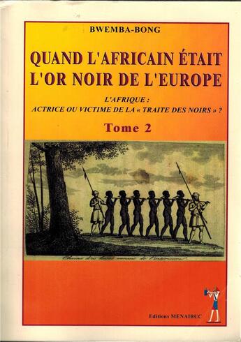 Couverture du livre « TOME 2 » de Bwemba-Bong aux éditions Menaibuc