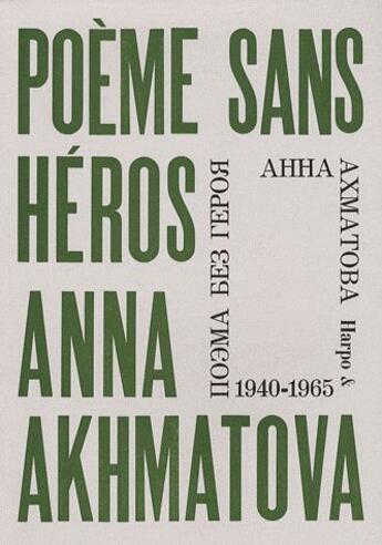Couverture du livre « Poème sans héros » de Anna Andreevna Ahmatova aux éditions Harpo & Editions