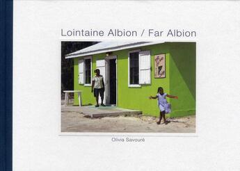 Couverture du livre « Lointaine Albion ; far Albion » de Olivia Savoure aux éditions Husson