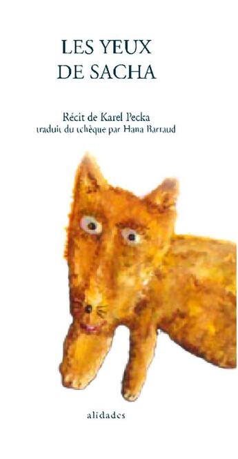 Couverture du livre « Les yeux de Sacha » de Karel Pecka aux éditions Alidades