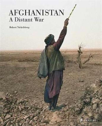 Couverture du livre « Robert nickelsberg afghanistan a distant war » de Nickelsberg Robert aux éditions Prestel