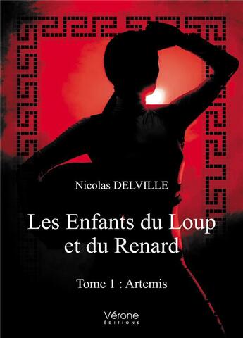 Couverture du livre « Les enfants du loup et du renard t.1 ; Artemis » de Nicolas Delville aux éditions Verone