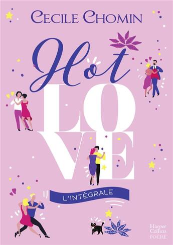 Couverture du livre « Hot love ; intégrale ; amis, amours et cocktails » de Cecile Chomin aux éditions Harpercollins