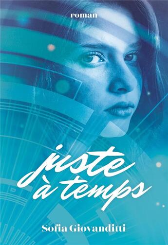 Couverture du livre « Juste à temps » de Giovanditti Sofia aux éditions Librinova