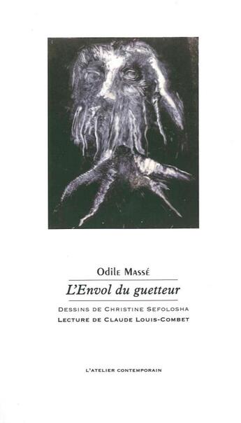 Couverture du livre « L'envol du guetteur » de Odile Masse aux éditions Atelier Contemporain