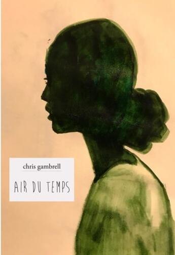 Couverture du livre « Air du temps » de Gambrell Chris aux éditions Marguerite Waknine