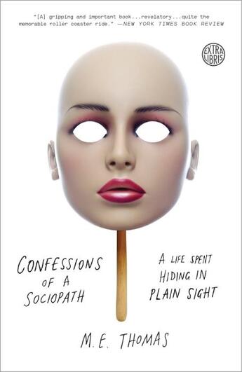 Couverture du livre « CONFESSIONS OF A SOCIOPATH - A LIFE SPENT HIDING IN PLAIN SIGHT » de M. E. Thomas aux éditions Broadway Books