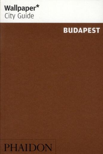 Couverture du livre « Budapest wcg » de Wallpaper aux éditions Phaidon Press