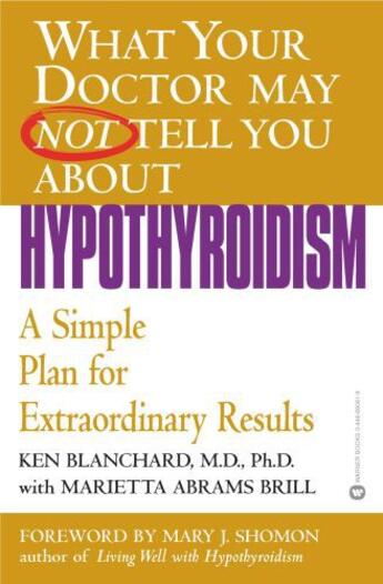 Couverture du livre « What Your Doctor May Not Tell You About(TM): Hypothyroidism » de Brill Marietta Abrams aux éditions Grand Central Publishing