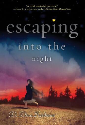 Couverture du livre « Escaping into the Night » de Friedman D Dina aux éditions Simon & Schuster Books For Young Readers