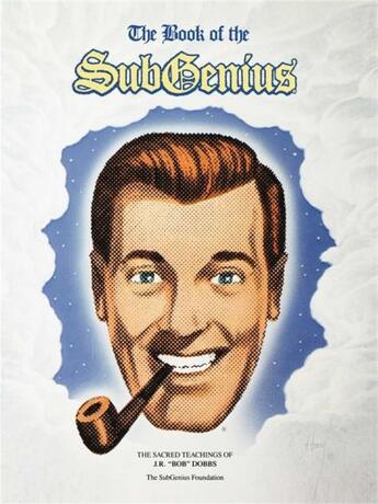 Couverture du livre « Book of the Subgenius » de Subgenius Foundation Tom aux éditions Touchstone