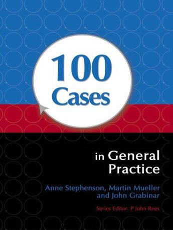 Couverture du livre « 100 Cases in General Practice » de Mueller Martin aux éditions Hodder Education Digital