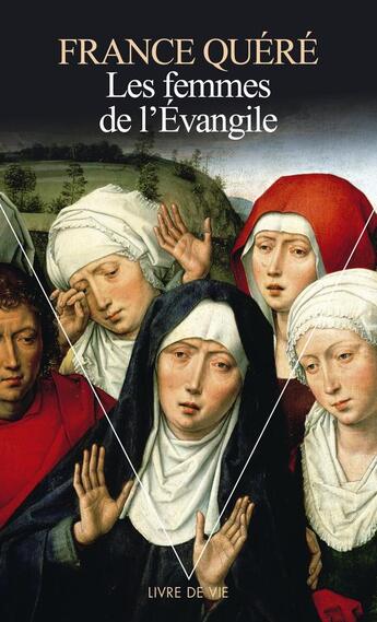 Couverture du livre « Les femmes de l'Évangile » de France Quere aux éditions Points