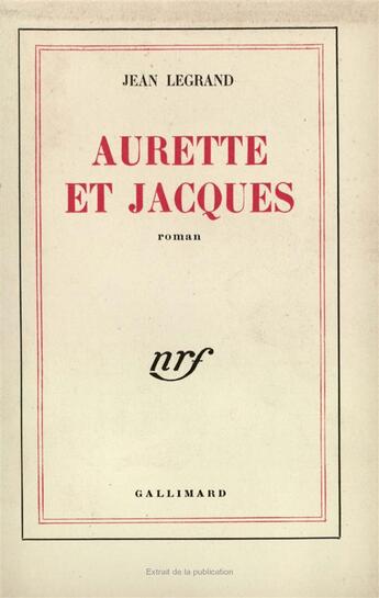 Couverture du livre « Aurette et jacques » de Jean Legrand aux éditions Gallimard