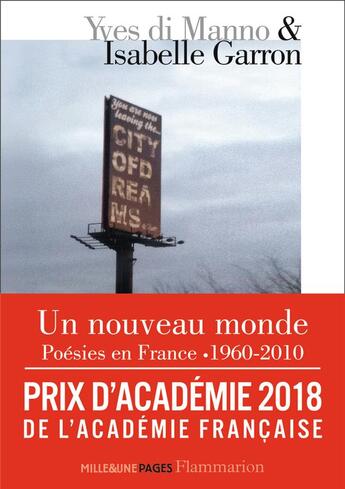 Couverture du livre « Un nouveau monde ; poésies en France, 1960-2010 » de Isabelle Garron et Yves Di Manno aux éditions Flammarion