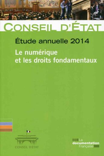 Couverture du livre « Le numérique et les droits et libertés fondamentaux ; étude annuelle 2014 » de Conseil D'Etat aux éditions Documentation Francaise