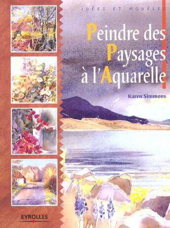 Couverture du livre « Peindre des paysages a l'aquarelle » de Simmons K. aux éditions Eyrolles