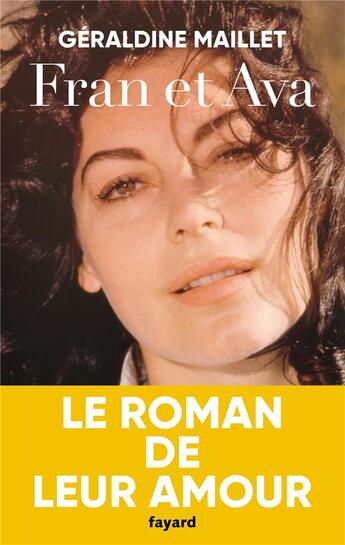 Couverture du livre « Fran et Ava : le roman de leur amour » de Geraldine Maillet aux éditions Fayard