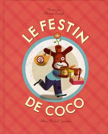 Couverture du livre « Le festin de coco » de Olivier Latyk aux éditions Albin Michel Jeunesse