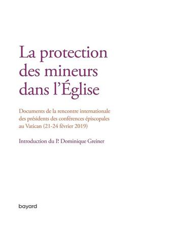 Couverture du livre « La protection des mineurs dans l'Eglise » de  aux éditions Bayard