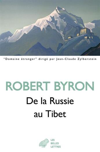 Couverture du livre « De la Russie au Tibet » de Robert Byron aux éditions Belles Lettres