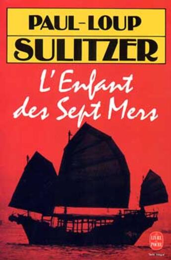 Couverture du livre « L'enfant des sept mers » de Paul-Loup Sulitzer aux éditions Le Livre De Poche