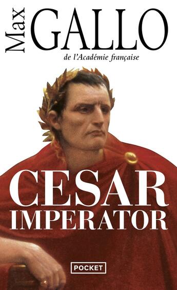 Couverture du livre « César imperator » de Max Gallo aux éditions Pocket