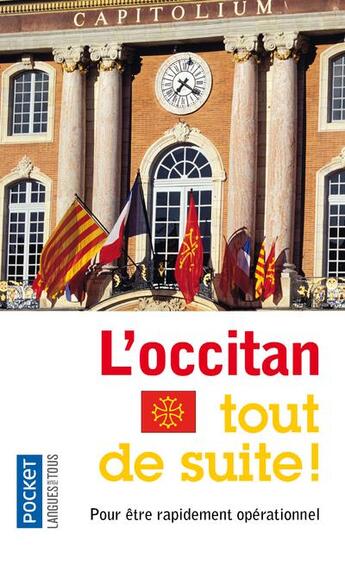 Couverture du livre « L'occitan tout de suite ! ; pour être rapidement opérationnel » de Escartin Jordi aux éditions Langues Pour Tous