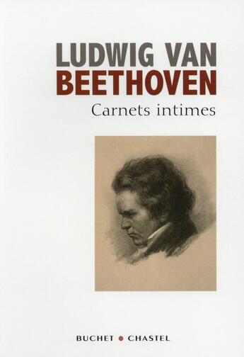 Couverture du livre « Carnets intimes » de Ludwig Von Beethoven aux éditions Buchet Chastel