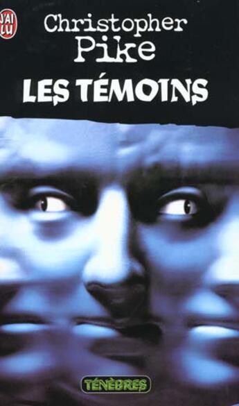 Couverture du livre « Temoins (les) » de Christopher Pike aux éditions J'ai Lu